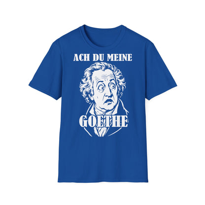 T-Shirt (bis 5XL) Ach Du meine Goethe