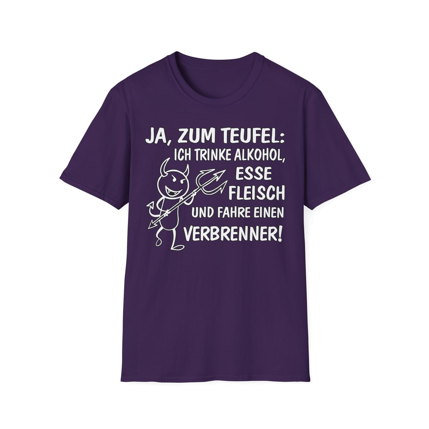 T-Shirt Ja, zum Teufel...Verbrenner