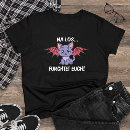 Damen T-Shirt Na los fürchtet Euch