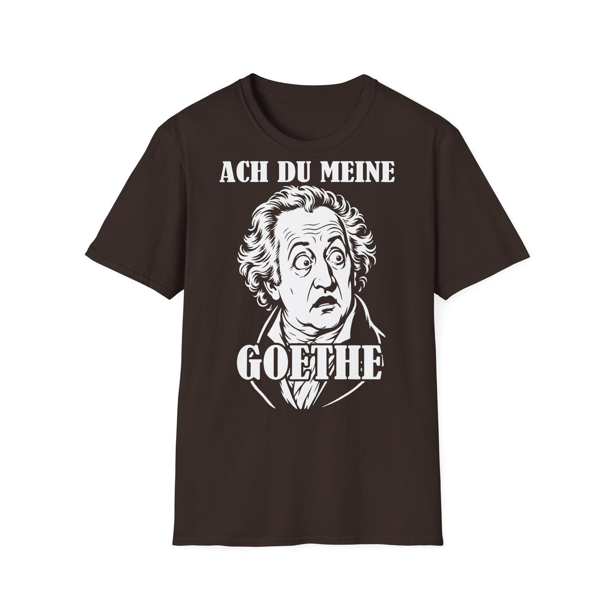 T-Shirt (bis 5XL) Ach Du meine Goethe