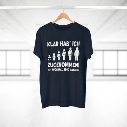 T-Shirt Klar hab' ich zugenommen (bis 5XL)