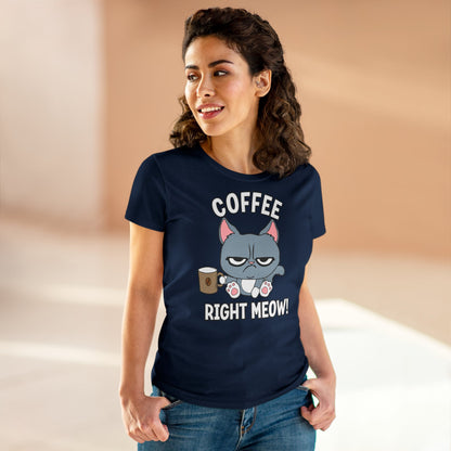 Damen T-Shirt Coffee right meow