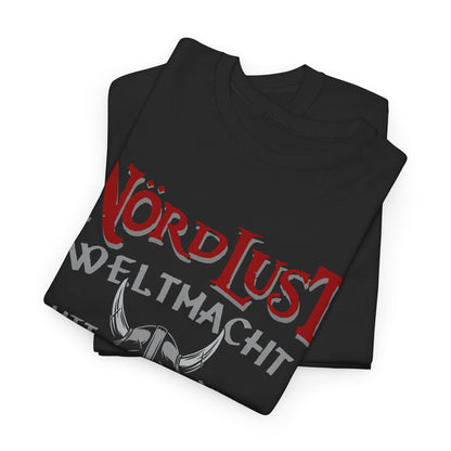 T-Shirt (bis 5XL) NördLust Weltmacht mit drei Buchstaben