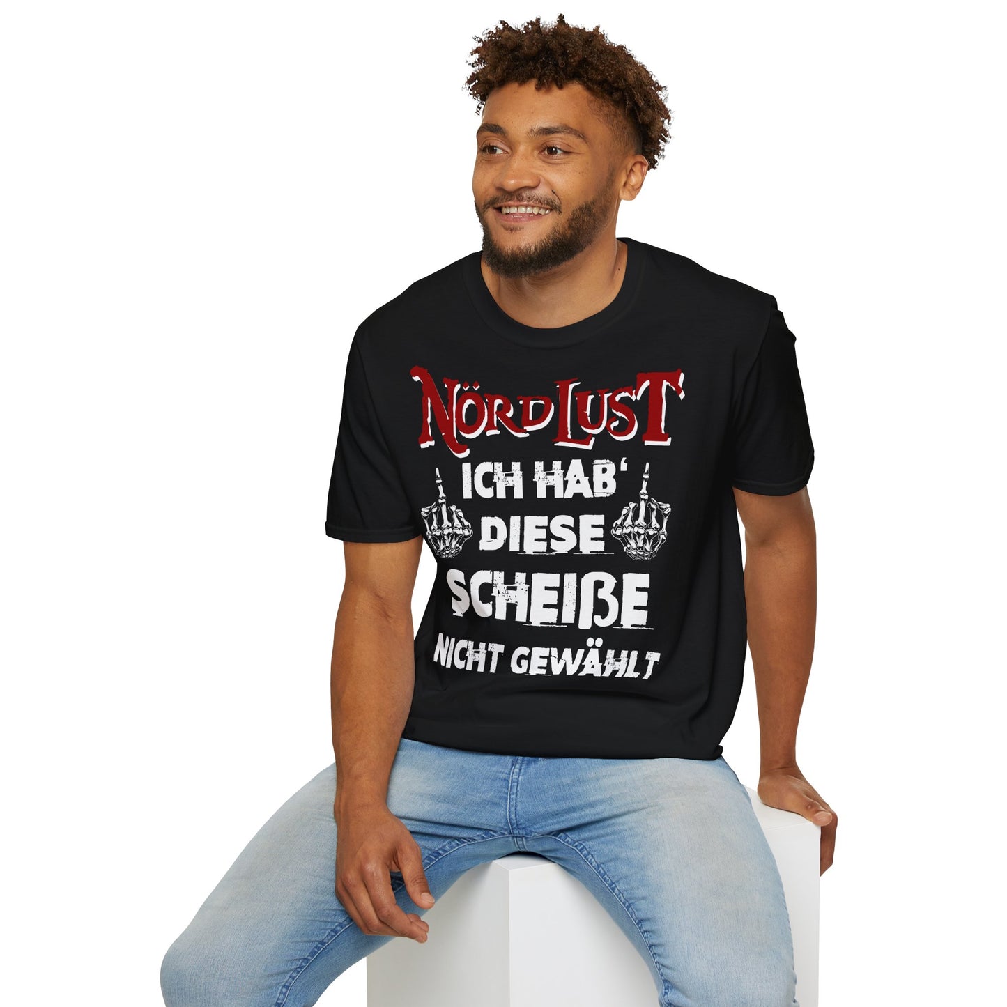 T-Shirt NördLust Ich hab' diese Scheiße nicht gewählt fy