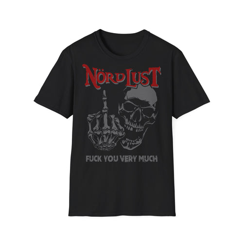T-Shirt (bis 5XL) NördLust Fuck you very much