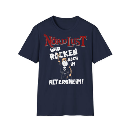T-Shirt NördLust Wir rocken noch im Altersheim