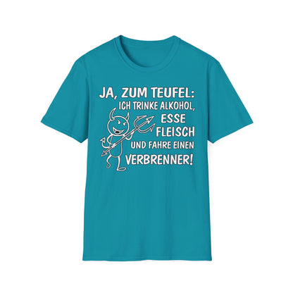 T-Shirt Ja, zum Teufel...Verbrenner