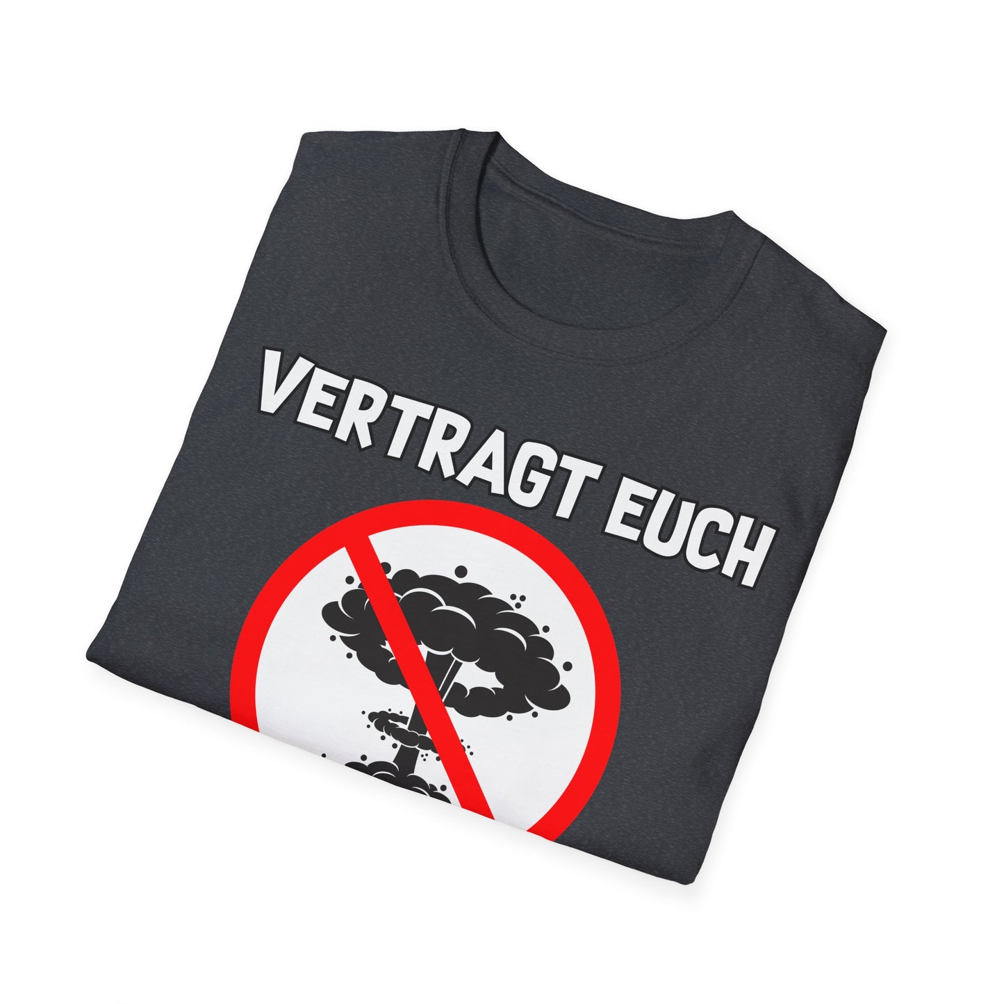 T-Shirt Vertragt euch wir haben nur eine Erde