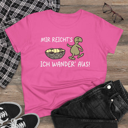 T-Shirt Mir Reicht´s ich Wander aus