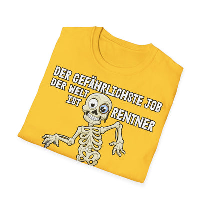 T-Shirt Der gefährlichste Job ist Rentner