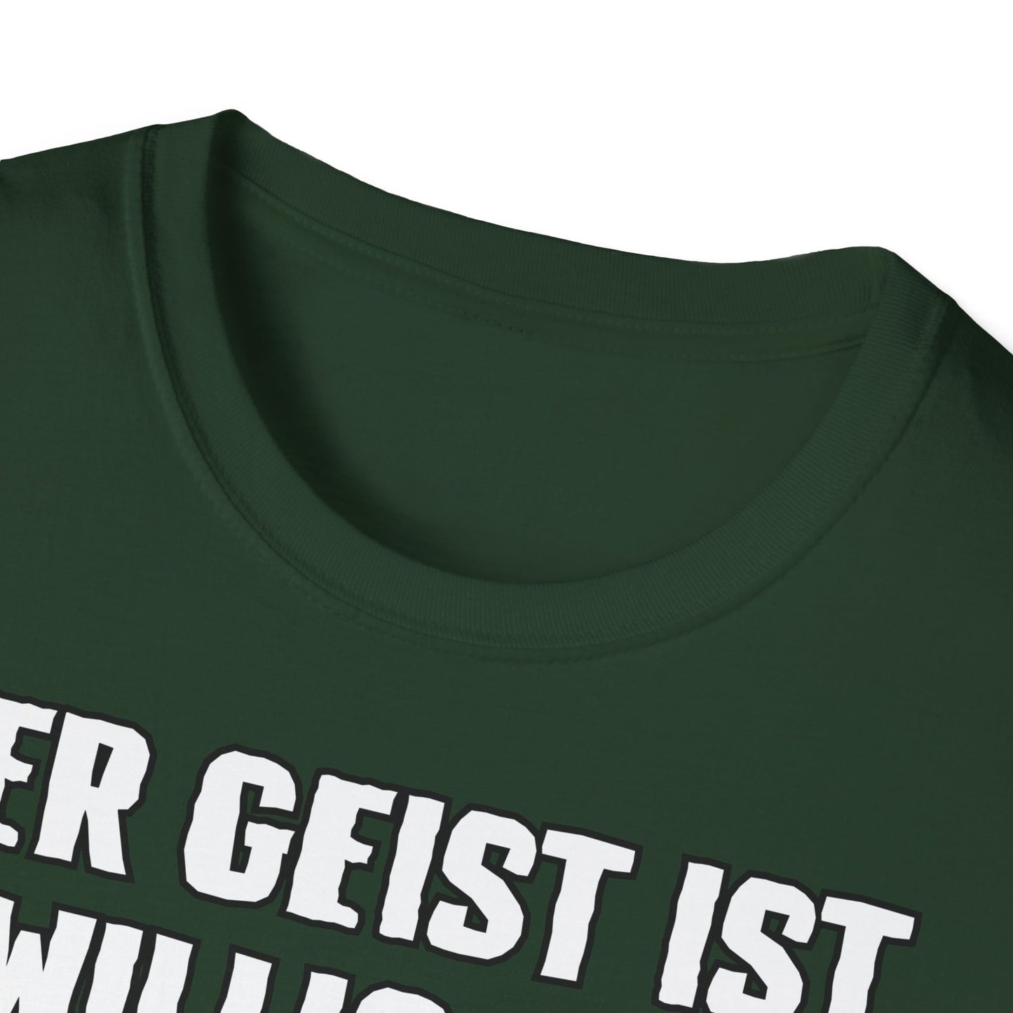 T-Shirt Der Geist ist willig