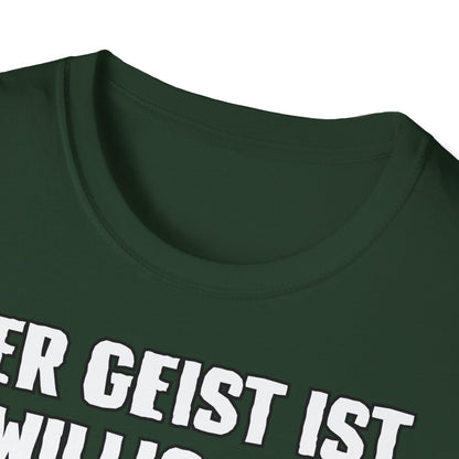T-Shirt Der Geist ist willig