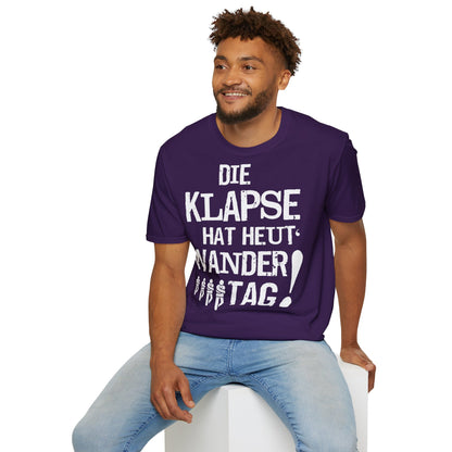T-Shirt Die Klapse hat Heute Wandertag