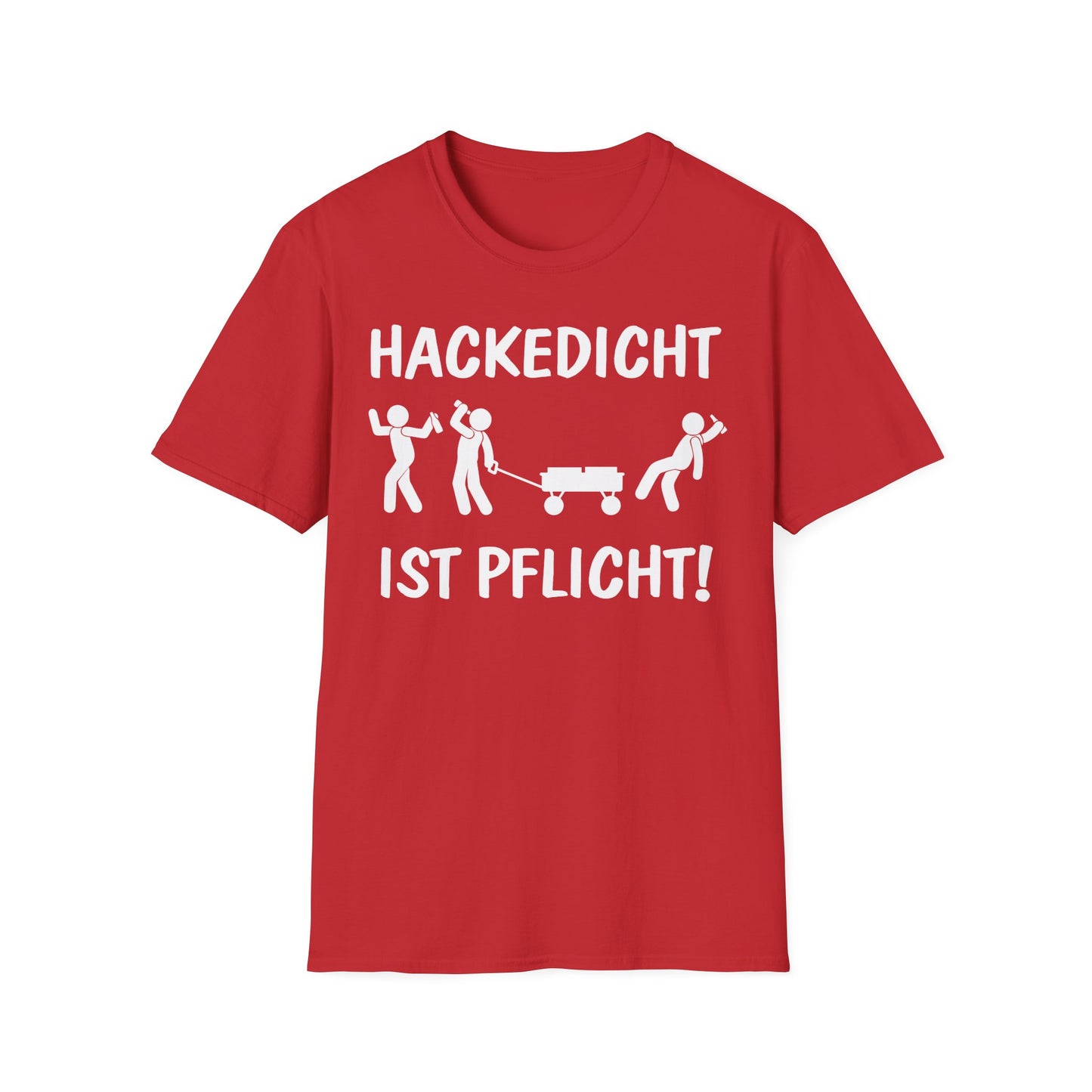 T-Shirt Hackedicht ist Pflicht