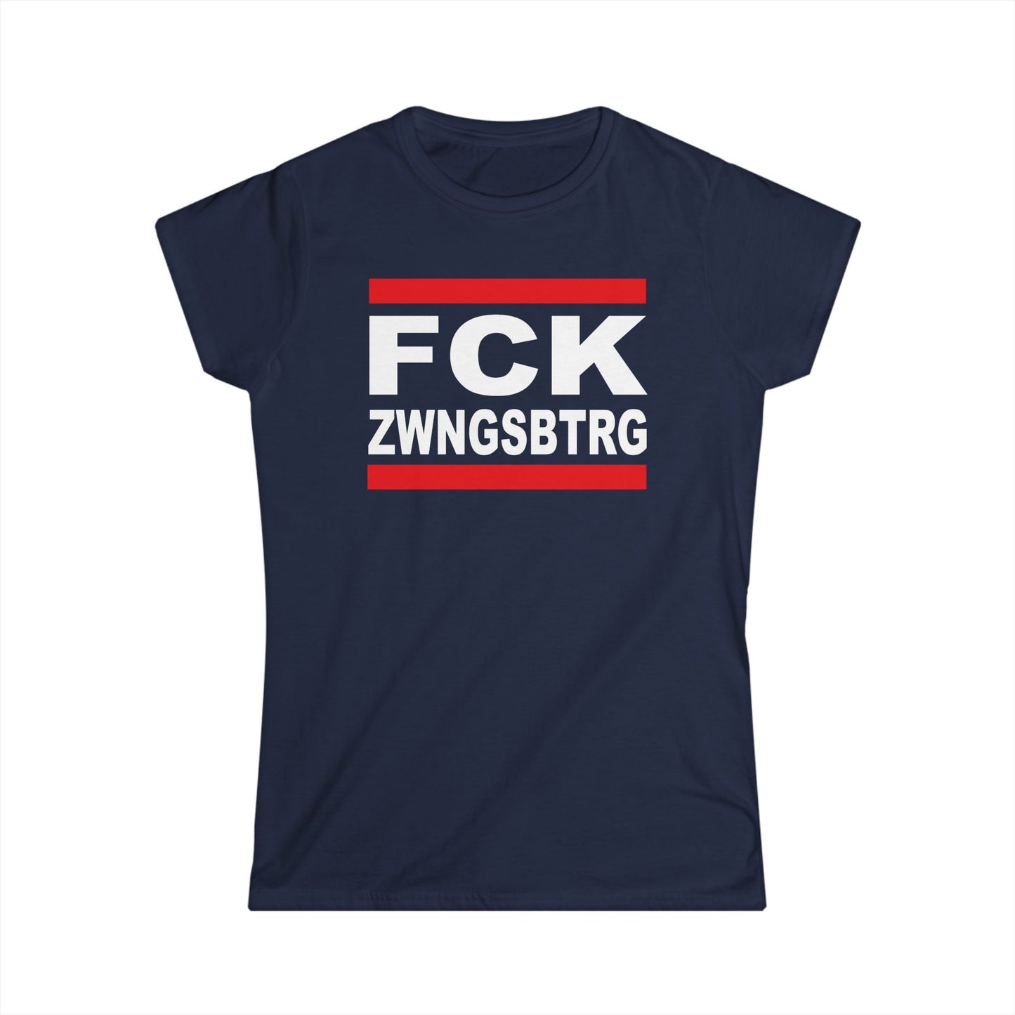 Damen T-Shirt FCK ZWNGSBTRG