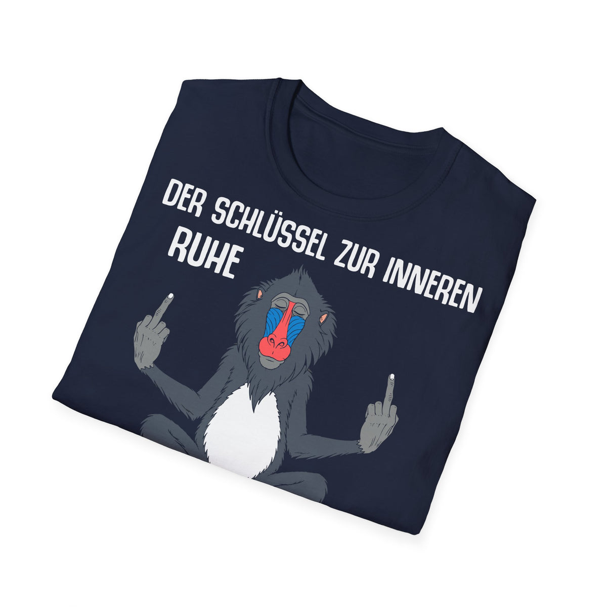 T-Shirt (bis 5XL) Der Schlüssel zur inneren Ruhe ist der Mittelfinger
