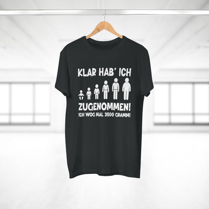 T-Shirt Klar hab' ich zugenommen (bis 5XL)