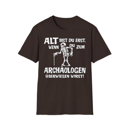 T-Shirt Alt bis Du erst