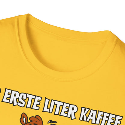 T-Shirt Der erste Liter Kaffee