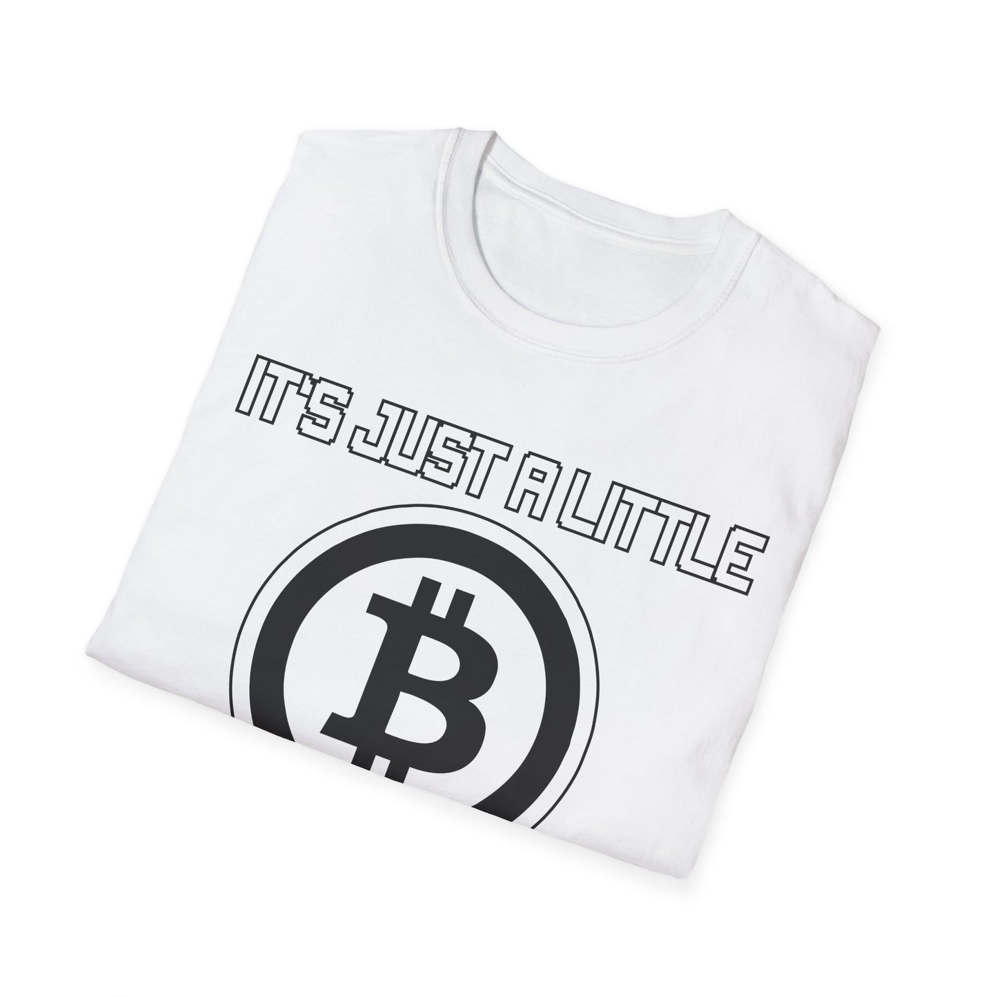 T-Shirt It's just a little Bit