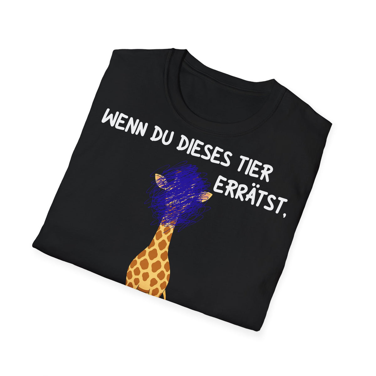 T-Shirt (bis 5XL) Wenn Du dieses Tier errätst, darfst Du mir einen ausgeben