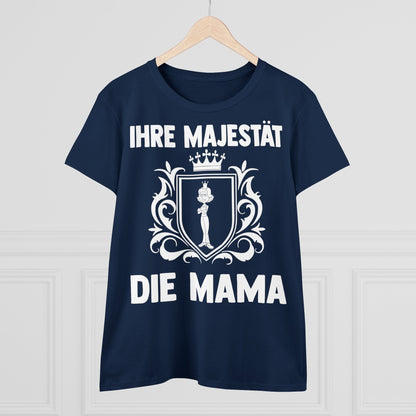 T-Shirt Ihre Majestät die Mama