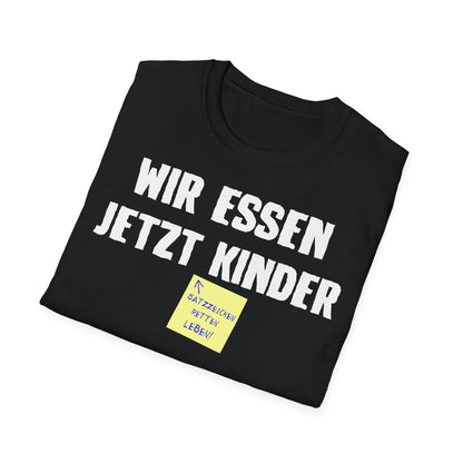 T-Shirt (bis 5XL) Wir essen jetzt Kinder - Satzzeichen retten Leben