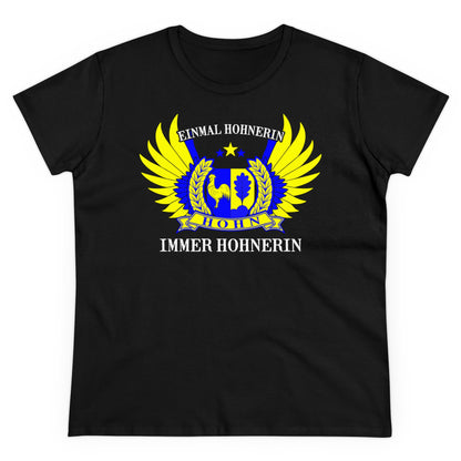 Damen T-Shirt Einmal Hohner immer Hohner