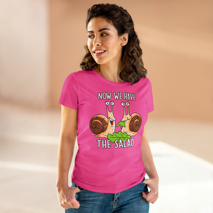 Damen T-Shirt Now we have the Salad