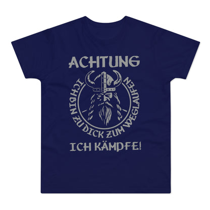 T-Shirt Achtung - Ich bin zu Dick zum weglaufen (bis 5XL)